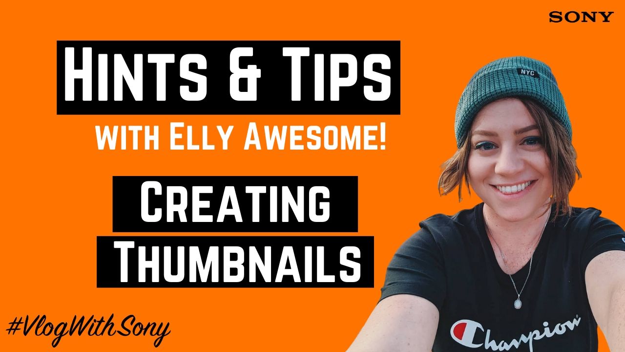 Elly Awesome | Creating Thumbnails